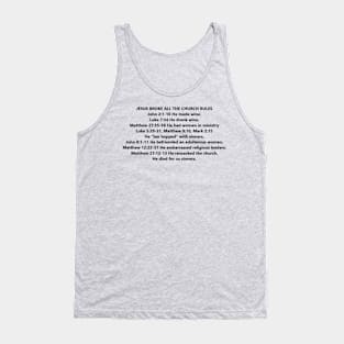 Jesus Broke All the Church Rules Tank Top